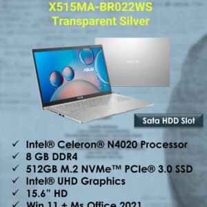 ASUS LAPTOP X515MA-BR022WS  8GBDDR4 512GB M.2 NNVMe PCIE 3.0SSD INTEL UHD Graphics 15.6" hd Win 11 + ms Office 2021