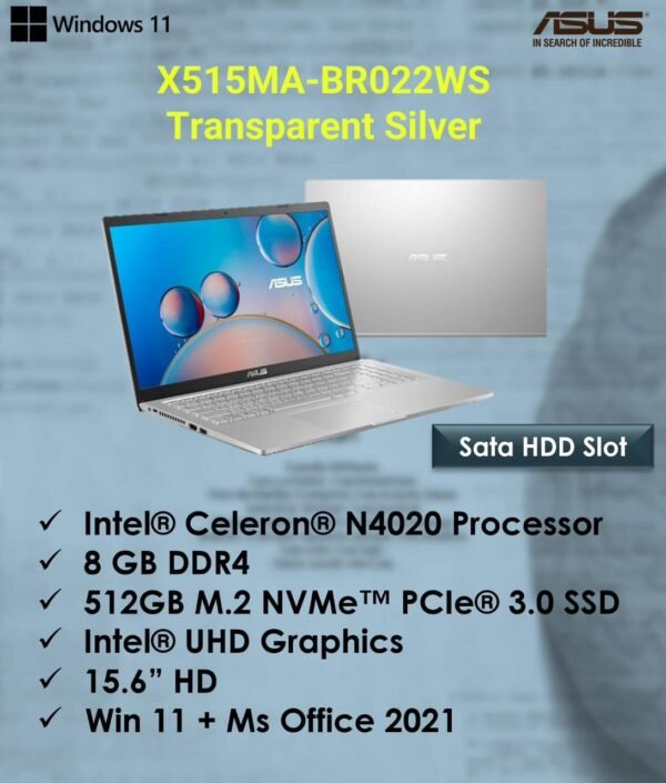 ASUS LAPTOP X515MA-BR022WS  8GBDDR4 512GB M.2 NNVMe PCIE 3.0SSD INTEL UHD Graphics 15.6" hd Win 11 + ms Office 2021